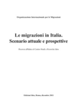 Le migrazioni in Italia. Scenario attuale e prospettive