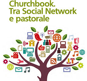 Churchbook. Tra Social Network e pastorale - Convegno