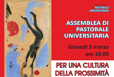 Assemblea di Pastorale Universitaria: Per una cultura della prossimit