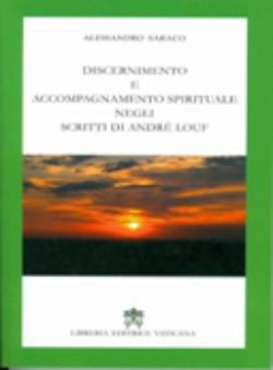 Discernento e accompagnamento spirituale negli scritti di A.Louf